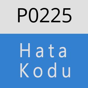 P0225 Hata Kodu – P0225 Hata Kodu Sorunu ve Çözümü