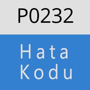 P0232 Hata Kodu – P0232 Hata Kodu Sorunu ve Çözümü