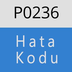 P0236 Hata Kodu – P0236 Hata Kodu Sorunu ve Çözümü