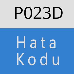 P023D Hata Kodu – P023D Hata Kodu Sorunu ve Çözümü