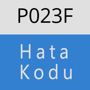 P023F Hata Kodu – P023F Hata Kodu Sorunu ve Çözümü