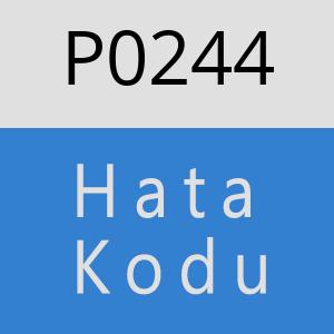 P0244 Hata Kodu – P0244 Hata Kodu Sorunu ve Çözümü