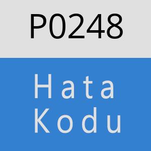 P0248 Hata Kodu – P0248 Hata Kodu Sorunu ve Çözümü