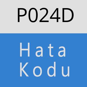 P024D Hata Kodu – P024D Hata Kodu Sorunu ve Çözümü