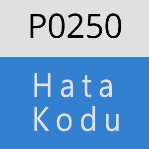 P0250 Hata Kodu – P0250 Hata Kodu Sorunu ve Çözümü