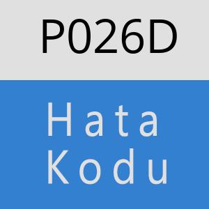 P026D Hata Kodu – P026D Hata Kodu Sorunu ve Çözümü