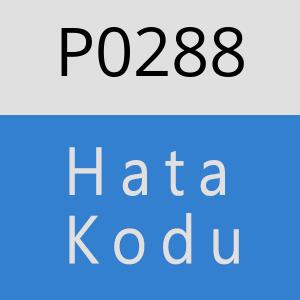 P0288 Hata Kodu – P0288 Hata Kodu Sorunu ve Çözümü