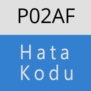 P02AF Hata Kodu – P02AF Hata Kodu Sorunu ve Çözümü