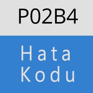 P02B4 Hata Kodu – P02B4 Hata Kodu Sorunu ve Çözümü