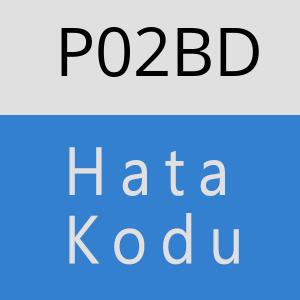 P02BD Hata Kodu – P02BD Hata Kodu Sorunu ve Çözümü